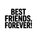 Best Friends, Forever!