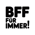 BFF für immer!