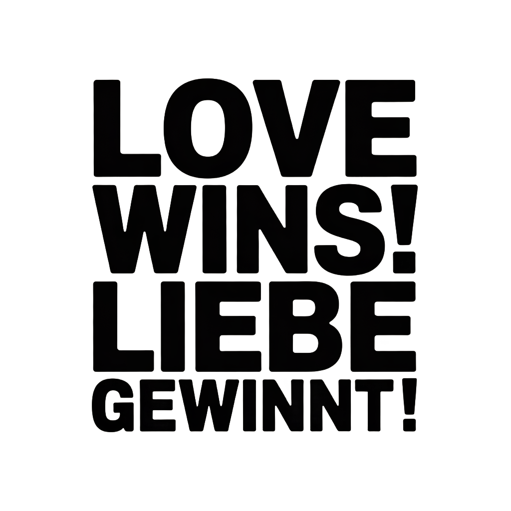 Love Wins! / Liebe gewinnt!