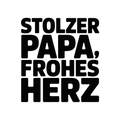 Stolzer Papa, frohes Herz