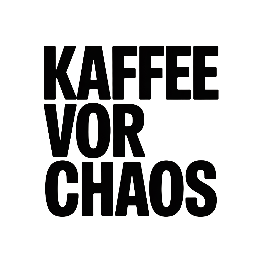 Kaffee vor Chaos